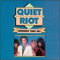 Quiet Riot : Winners Take All
